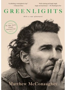 Matthew McConaughey | Greenlights книга